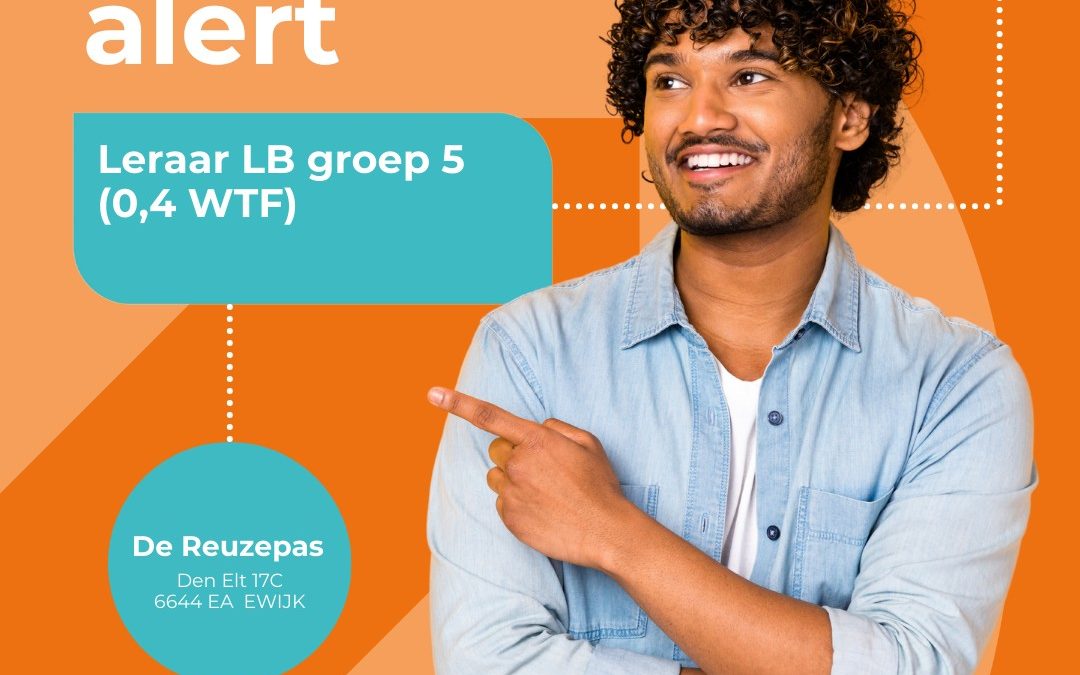 Leraar LB De Reuzepas groep 5 (0,4 fte)